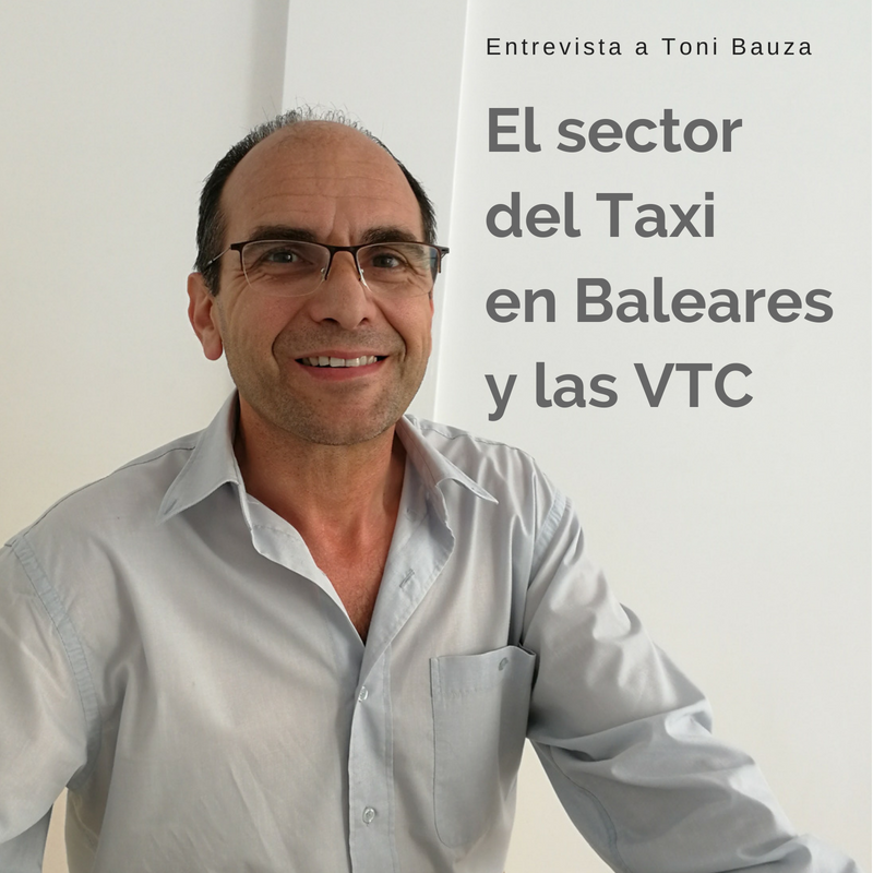 Actualidad del sector del taxi y las VTC. Habla Toni Bauzá